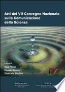 Atti del VII Convegno nazionale sulla comunicazione della scienza