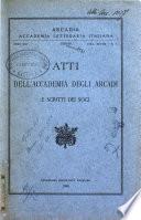 Atti dell'Accademia degli Arcadi e scritti dei soci