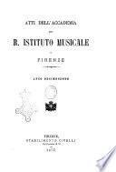 Atti dell'Accademia del R. Istituto musicale di Firenze