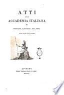 Atti dell'Accademia italiana di scienze, lettere ed arti. Tomo primo, parte prima [-seconda]