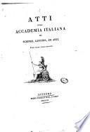 Atti dell'Accademia italiana di scienze, lettere ed arti. Tomo primo, parte prima [-seconda]