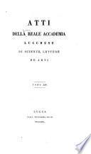 Atti dell'Accademia lucchese di scienze, lettere ed arti