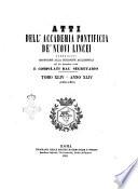 Atti dell'Accademia Pontificia de' Nuovi Lincei pubblicati conforme alla decisione accademica del 22 dicembre 1850 e compilati dal segretario