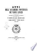 Atti dell'Accademia Pontificia de' Nuovi Lincei pubblicati conforme alla decisione accademica del 22 dicembre 1850 e compilati dal segretario