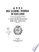 Atti dell'Accademia Pontificia de' Nuovi Lincei pubblicati conforme alla decisione accademica del 22 dicembre 1850 e compilati dal segretario