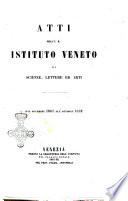 Atti dell'I.R. Istituto veneto di scienze, lettere ed arti