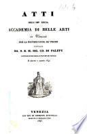 Atti dell'imp. regia Accademia di belle arti in Venezia per la distribuzione de' premii fattasi da s. e. il sig. co. di Palffy il giorno 7 agosto 1842