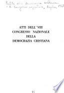 Atti dell'VIII Congresso nazionale della democrazia cristiana
