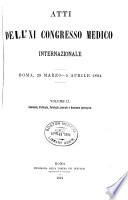 Atti dell'XI Congresso medico internazionale Roma, 29 marzo-5 aprile 1894: Anatomia, fisiologia, patologia generale e anatomia patologica