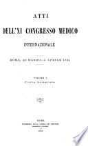 Atti dell'XI Congresso medico internazionale Roma, 29 marzo-5 aprile 1894: Parte generale