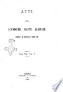 Atti della Accademia Dante Alighieri fondata in Catania l'anno 1881