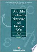 Atti della Conferenza nazionale del turismo 2000