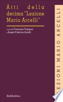 Atti della decima Lezione Mario Arcelli