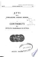 Atti Della Fondazione Giorgio Ronchi E Contributi Dell'Istituto Nazionale Di Ottica
