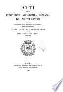 Atti della Pontificia Accademia Romana dei Nuovi Lincei pubblicati conforme alla decisione accademica del 22 Dicembre 1850 e compilati dal segretario