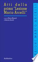 Atti Della Prima «Lezione Mario Arcelli» (Piacenza, 4 Marzo 2005). Ediz. Inglese