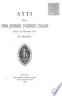 Atti della prima Riunione d'igienisti italiani tenuta nel settembre 1881 in Milano