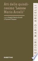 Atti della quindicesima Lezione Mario Arcelli