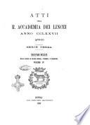 Atti della R. Accademia dei Lincei. Memorie della classe di scienze morali, storiche e filologiche