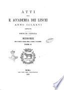 Atti della R. Accademia dei Lincei. Memorie della classe di scienze morali, storiche e filologiche