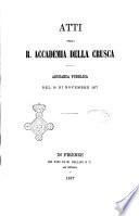 Atti della R. Accademia della Crusca