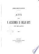 Atti della R. Accademia di belle arti di Milano