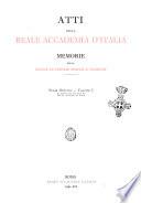 Atti della Reale Accademia d'Italia. Memorie della classe di scienze morali e storiche