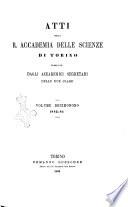 Atti della Reale Accademia delle scienze di Torino pubblicati dagli accademici segretari delle due classi