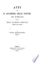 Atti della Reale Accademia delle scienze di Torino pubblicati dagli accademici segretari delle due classi
