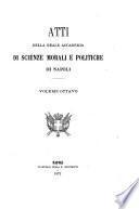 Atti della Reale accademia di scienze morali e politiche di Napoli