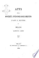 Atti della Società d'incoraggiamento d'arti e mestieri in Milano