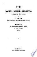 Atti della societa d'incoraggiamento delle arti e de' mestieri ...