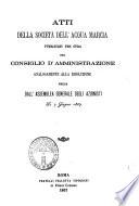 Atti della Società dell'Acqua Marcia pubblicati per cura del Consiglio d'amministrazione analogamente alla risoluzione presa dall'Assemblea generale degli azionisti, li 7 giugno 1867