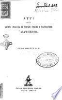 Atti della società di scienze fisiche e matematiche Mathesis