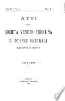 Atti della Societá veneto-trentina di scienze naturali residente in Padova