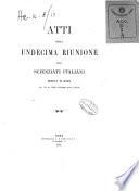 Atti della undicesima riunione degli scienziati italiani tenuta in Roma dal 20 al 29 ottobre 1873