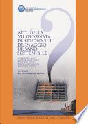 ATTI DELLA VII GIORNATA DI STUDIO SUL DRENAGGIO URBANO SOSTENIBILE