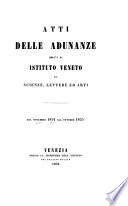 Atti delle adunanze dell'I.R. Istituto veneto di scienze, lettere ed arti