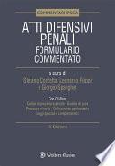 Atti difensivi penali - Formulario commentato con Cd-Rom