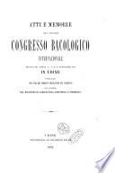 Atti e memorie del ... Congresso bacologico internazionale