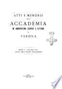 Atti e memorie della Accademia di agricoltura scienze e lettere di Verona