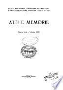 Atti e memorie della R. Accademia Virgiliana di Mantova