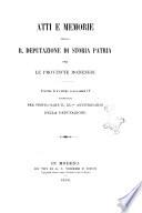 Atti e memorie della R. Deputazione di storia patria per le provincie modenesi
