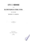 Atti e memorie della R. Deputazione di Storia Patria per le Provincie Modenesi