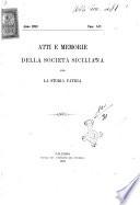 Atti e memorie della societa siciliana per la storia patria