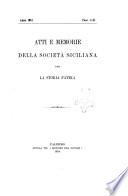 Atti e memorie della societa siciliana per la storia patria