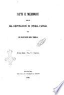 Atti e memorie delle RR. Deputazioni di storia patria delle provincie dell'Emilia