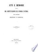 Atti e memorie delle Rr. Deputazioni di storia patria per le provincie modenesi e parmensi