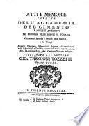 Atti e Memorie inedite dell'Accademia del Cimento, e Notizie aneddote dei progressi delle scienze in Toscana, contenenti ... Memorie, Esperienze, Osservazioni, Scoperte, e la rinnovazione della Fisica celeste e terrestre cominciando da Galileo Galilei, fino Francesco Redi, ed a Vincenzo Vivioni inclusive