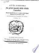 Atti sinceri de primi martiri della Chiesa Cattolica